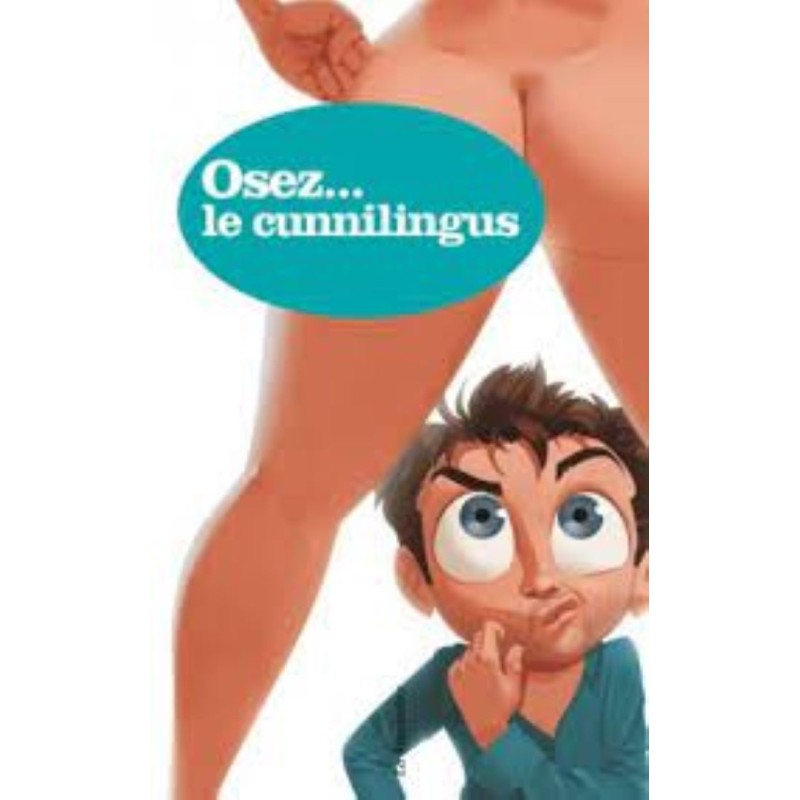 OSEZ... le cunnilingus